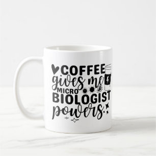 Kaffee gibt mir mikrobiologische Power Kaffeetasse