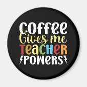 Kaffee gibt mir Power Magnet (Vorne)