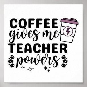 Kaffee gibt mir Power Poster