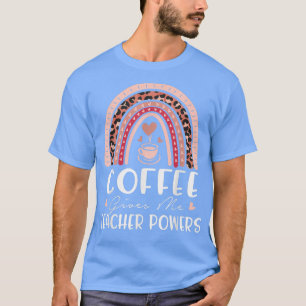 Kaffee gibt mir Powern, welche Milchsorten ich hab T-Shirt