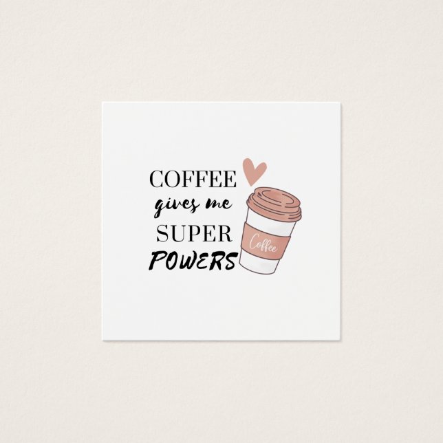 Kaffee gibt mir super Power (Vorderseite)