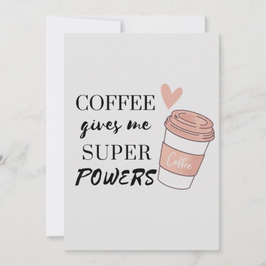 Kaffee gibt mir super Power Einladung (Vorderseite)