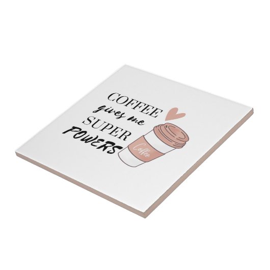 Kaffee gibt mir super Power Fliese (Seite)