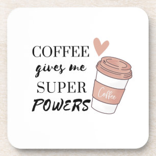 Kaffee gibt mir super Power Getränkeuntersetzer