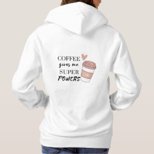 Kaffee gibt mir super Power Hoodie