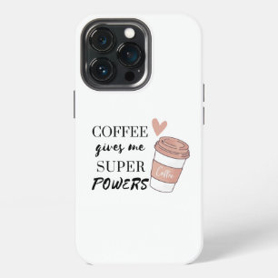 Kaffee gibt mir super Power iPhone 13 Pro Hülle
