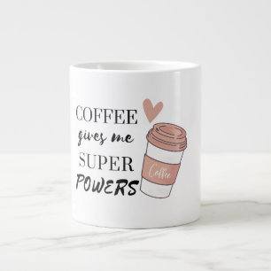 Kaffee gibt mir super Power Jumbo-Tasse