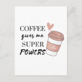 Kaffee gibt mir super Power Postkarte (Vorderseite)