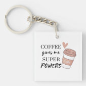 Kaffee gibt mir super Power Schlüsselanhänger (Vorderseite)