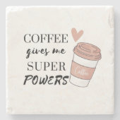 Kaffee gibt mir super Power Steinuntersetzer (Vorderseite)