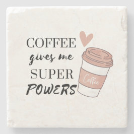 Kaffee gibt mir super Power Steinuntersetzer
