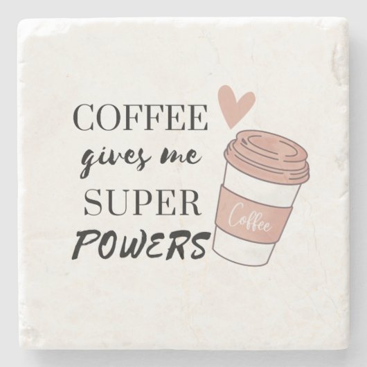 Kaffee gibt mir super Power Steinuntersetzer (Vorderseite)