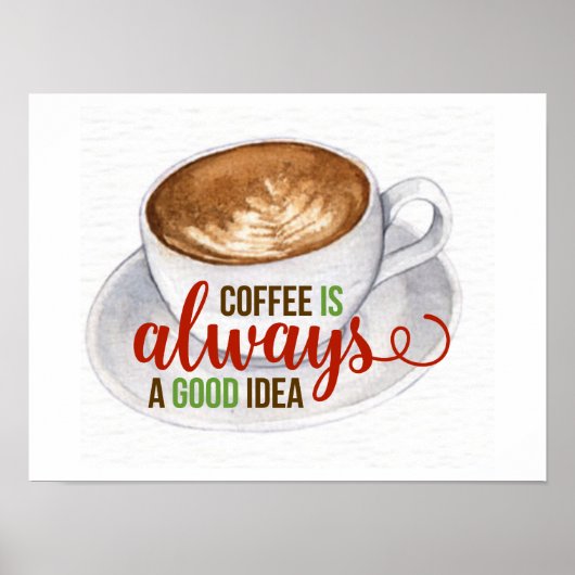 Kaffee Gute Idee Wasserfarben Typografie Poster (Vorne)