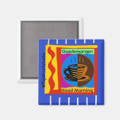 Kaffee, Guten Morgen, Text bearbeiten Magnet (Vorderseite/Rückseite)