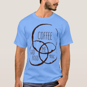 Kaffee-gutes Essen Musik T-Shirt