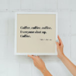 Kaffee Haiku für Morgenschwarze Typografie Künstlicher Leinwanddruck<br><div class="desc">Kaffee,  Kaffee,  Kaffee. Alle halten die Klappe. Kaffee. Ein Haiku für den Morgen. Perfekte Stoffmaske für Kaffeetrinker,  die jeden Morgen einen frühen Morgen finden - viel zu früh! Dieses Kaffeegedicht ist ein lustiges japanisches Haiku Gedicht mit einer Drehung. Vergessen Sie nicht,  die Maske für den Kaffee auszuziehen ;-)</div>