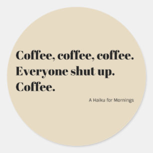 Kaffee Haiku für Morgenschwarze Typografie Runder Aufkleber