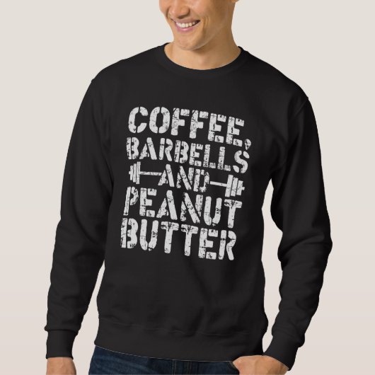 Kaffee-Hanteln und Erdnussbutter-Gewichtheben Sweatshirt (Vorderseite)