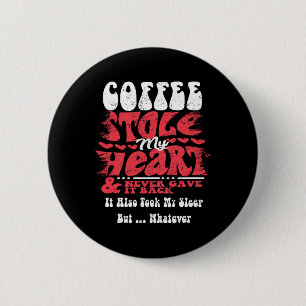 Kaffee hat mein Herz gestohlen ~ Lustiger Valentin Button