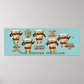 Kaffee Heckler Spaß Poster