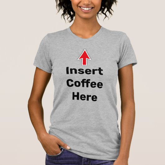 Kaffee hier einfügen, roter Pfeil T-Shirt (Vorderseite)