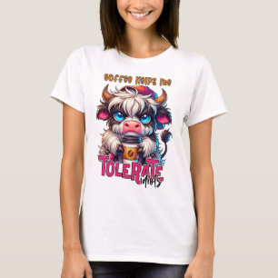 Kaffee hilft mir Idioten zu tolerieren  T-Shirt