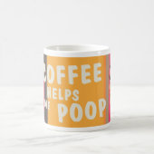 Kaffee hilft mir kacken kaffeetasse (Mittel)