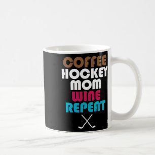 Kaffee Hockey Mama Wein Wiederholung Stolz Auf Hoc Kaffeetasse