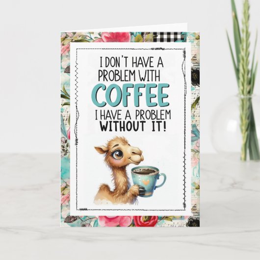 Kaffee Humor Kamel süchtig nach Koffein Karte (Vorderseite)