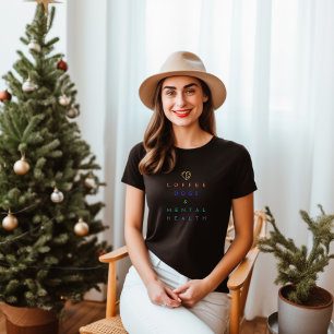 Kaffee, Hunde und psychische Gesundheit - das perf T-Shirt