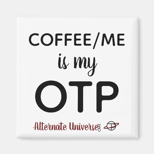Kaffee/Ich ist mein OTP-Magnet Magnet (Vorne)