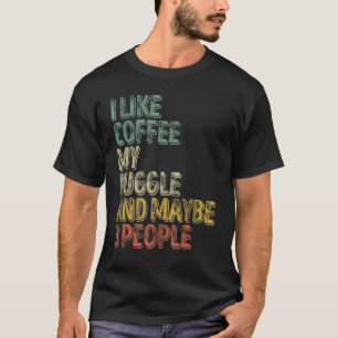 Kaffee Ich mag Kaffee Mein Puggle und vielleicht T-Shirt