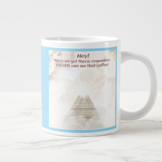 Kaffee im Himmel Jumbo-Tasse (Rechts)