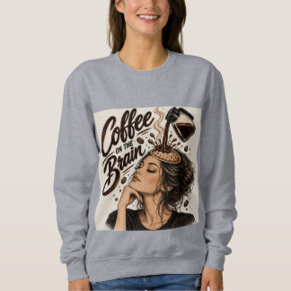 Kaffee im Kopf Damen Kaffee-Liebhaber T-Shirt Sweatshirt