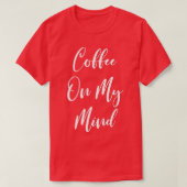 Kaffee im Kopf - Kaffee - Kaffee T - Kaffee Dri T-Shirt (Design vorne)