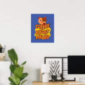 Kaffee im Moment | Kawaii | Funny Cat Poster (Heimbüro)