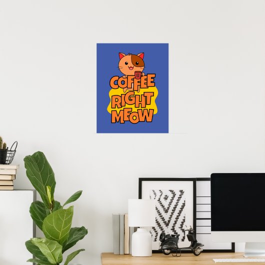 Kaffee im Moment | Kawaii | Funny Cat Poster (Heimbüro)