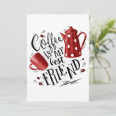 Kaffee im Überfluss ist mein bester Freund Einladung (Stehend Vorderseite)