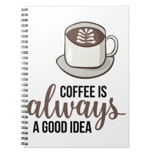 Kaffee immer gute Idee Notizblock