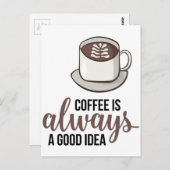 Kaffee immer gute Idee Postkarte (Vorne/Hinten)