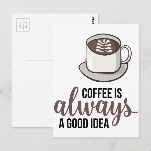 Kaffee immer gute Idee Postkarte (Vorne/Hinten)