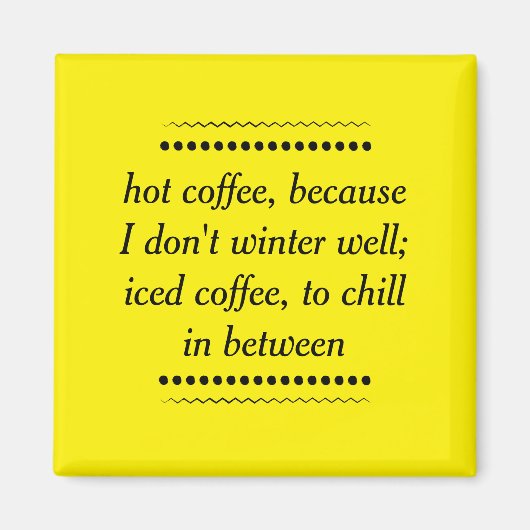 Kaffee immer magnet (Vorne)