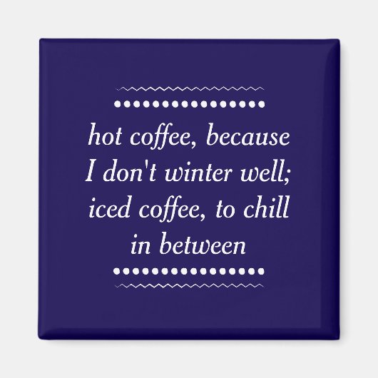 Kaffee immer magnet (Vorne)