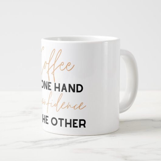 Kaffee in der einen Hand Vertrauen in die andere Jumbo-Tasse (Vorderseite Rechts)