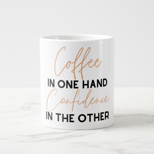 Kaffee in der einen Hand Vertrauen in die andere Jumbo-Tasse (Vorderseite)