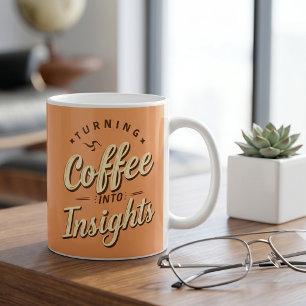 Kaffee in Erkenntnisse verwandeln Daten Humor Kaffeetasse