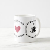 Kaffee In jedem Schluck braut sich eine Geschichte Kaffeetasse (VorderseiteRechts)