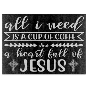 Kaffee ist alles, was ich brauche, eine Tasse Kaff Schneidebrett