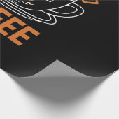 Kaffee ist alles, was Sie brauchen, Kaffee Geschenkpapier (Ecke)