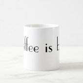 Kaffee ist bae kaffeetasse (Mittel)